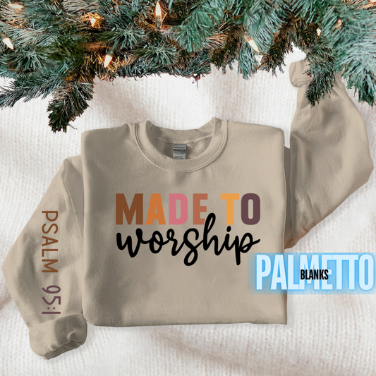 Made to Worship (w/sleeve design) - Full Color Screen Print Transfer